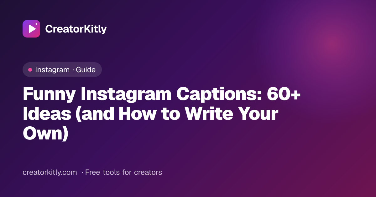Cover image for the CreatorKitly list of funny Instagram captions and caption formulas