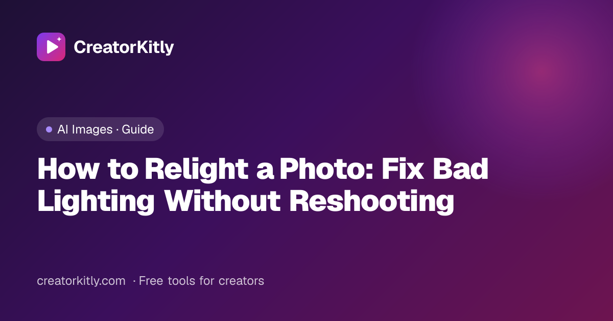 Cover image for the CreatorKitly guide on how to relight a photo with AI using different lighting styles